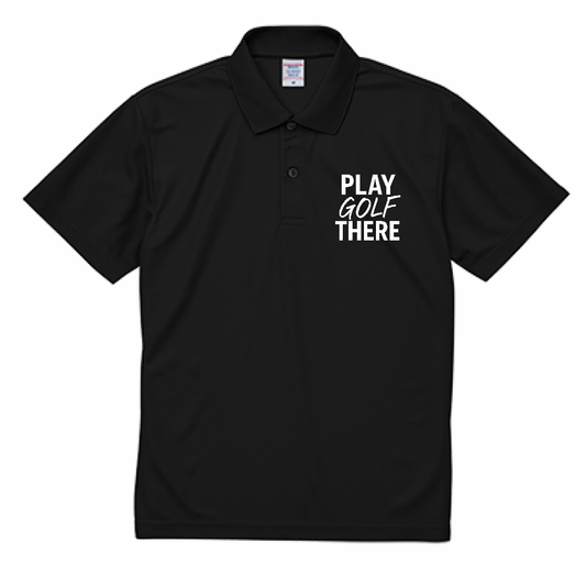 PLAY GOLF THERE dry polo